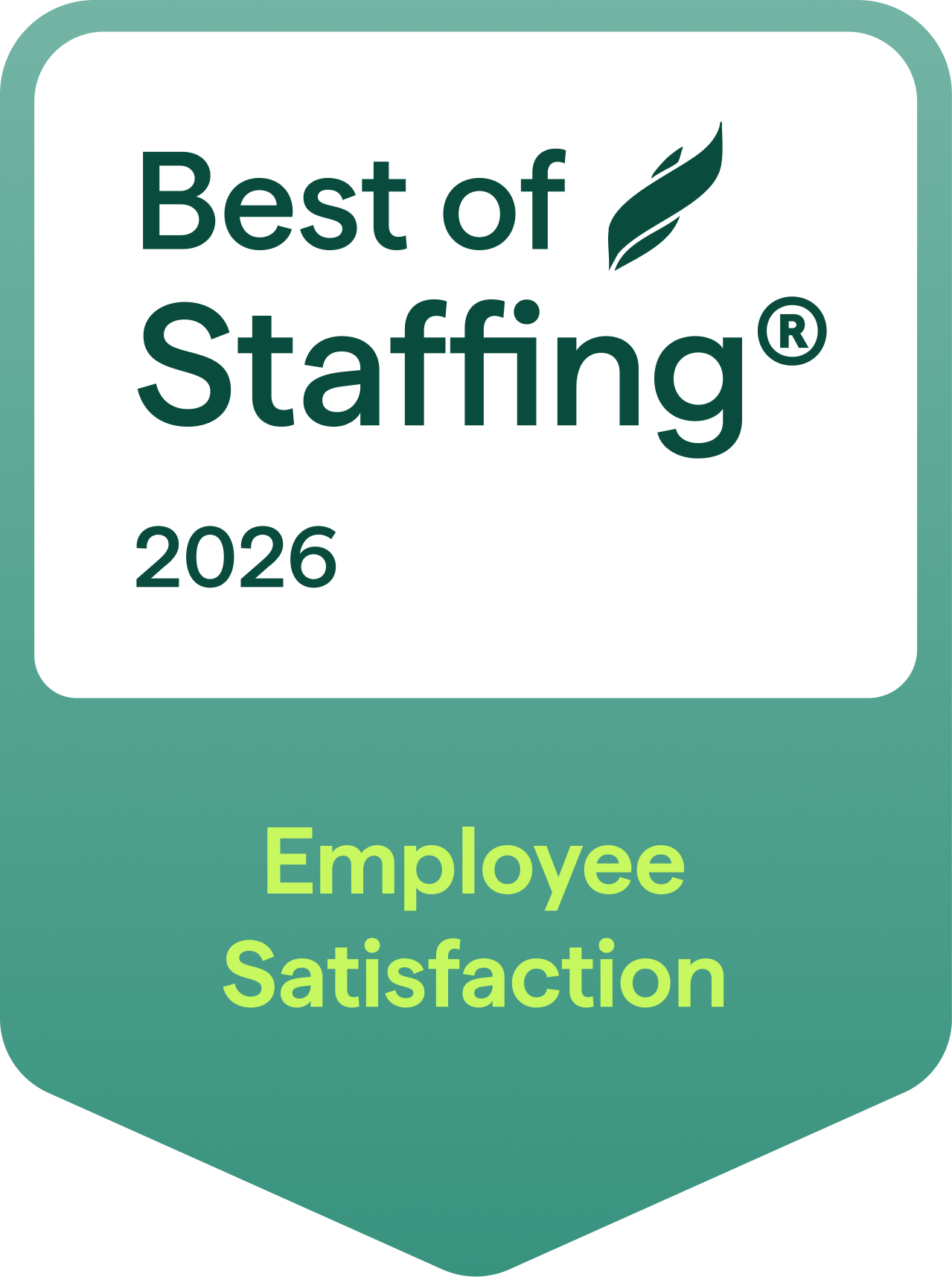 Best of staffing 2026 Employee Satisfaction reward.